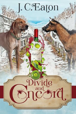 [The Wine Trail Mysteries 05] • Divide and Concord